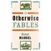 Otherwise Fables: Gobble-Up Stories/Chi-Po and the Sorcerer/The History of Sigismund, Prince of Poland