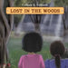 Lost In The Woods