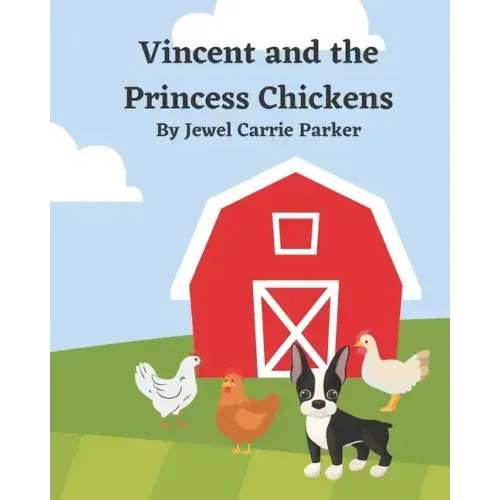 Vincent and the Princess Chickens