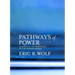 Pathways of Power: Building an Anthropology of the Modern World