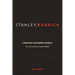 Stanley Kubrick: A Narrative and Stylistic Analysis