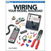 Wiring Your Model Railroad