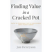 Finding Value in a Cracked Pot: Faith to Overcome + Joy in Forgiveness + Hope in Jesus Christ