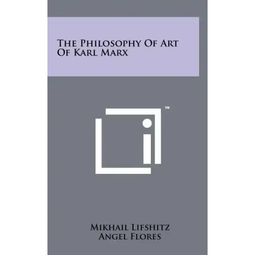The Philosophy Of Art Of Karl Marx