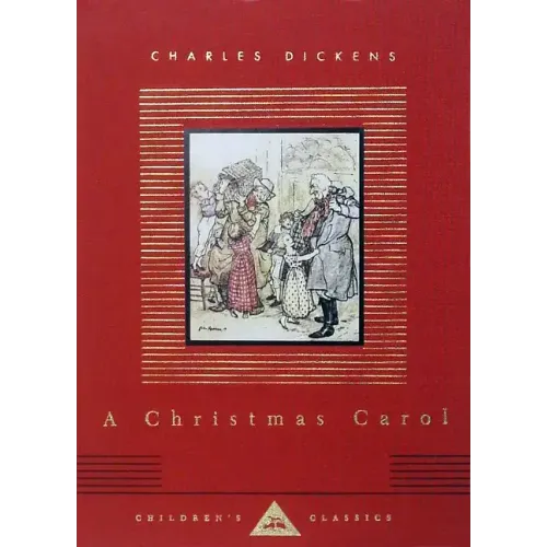 A Christmas Carol: Illustrated by Arthur Rackham