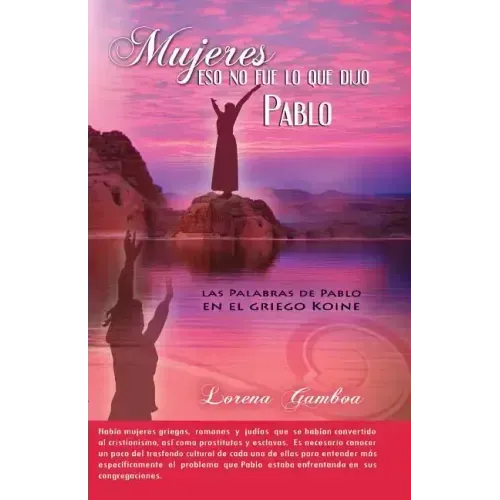 Mujeres, Eso No Fue lo Que Dijo Pablo