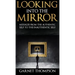 Looking into the Mirror -
