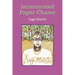 Incarcerated Paper Chaser