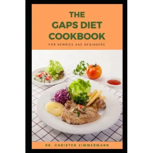 The Gaps Diet Cookbook for Newbies and Beginners