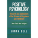 Positive Psychology: Research and Applications of the Science of Happiness and Fulfillment: New Field, New Insights: Applied Modern Psychol