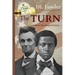 The Turn: a bond that shaped history