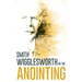 Wigglesworth on the Anointing