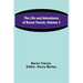 The Life and Adventures of Baron Trenck, Volume 1