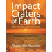 Impact Craters of Earth: with Selected Craters Elsewhere