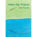 Hello My Friend