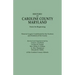 History of Caroline County, Maryland, from Its Beginning. Material Largely Contributed by the Teachers and Children of the County
