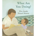 What Are You Doing?