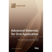 Advanced Materials for Oral Application