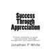 Success Through Appreciation