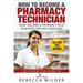 How to Become a Pharmacy Technician: How I became a Pharmacy Tech in 90 Days For Less Than $500