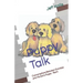 Puppy Talk: Conversations Between Grandpa and His Son's Puppy - Remi