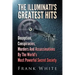 The Illuminati's Greatest Hits: Deception, Conspiracies, Murders And Assassinations By The World's Most Powerful Secret Society