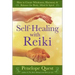 Self-Healing with Reiki: How to Create Wholeness, Harmony & Balance for Body, Mind & Spirit