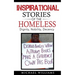 Inspirational Stories of the Homeless: Dignity, Nobility, Decency