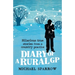 Diary of a Rural GP: Hilarious True Stories from a Country Practice