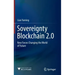 Sovereignty Blockchain 2.0: New Forces Changing the World of Future