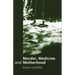 Murder, Medicine and Motherhood