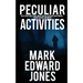 Peculiar Activities