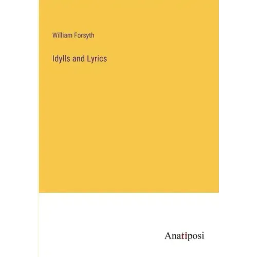 Idylls and Lyrics