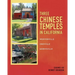 Three Chinese Temples in California: Marysville, Oroville, Weaverville