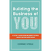 Building the Business of You: A System to Align Passion and Growth Potential through Your Own Career Mashup