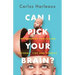 Can I Pick Your Brain?