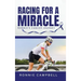 Racing For A Miracle: Ronnie's Cancer Journey