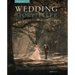 Wedding Storyteller, Volume 2: Wedding Case Studies and Workflow