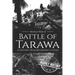 Battle of Tarawa - World War II: A History from Beginning to End