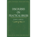 Discourses on Practical Issues