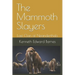 The Mammoth Slayers: Last Clan of Neanderthals