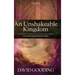 An Unshakeable Kingdom