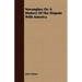 Novanglus; Or, A History Of The Dispute With America