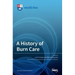 A History of Burn Care
