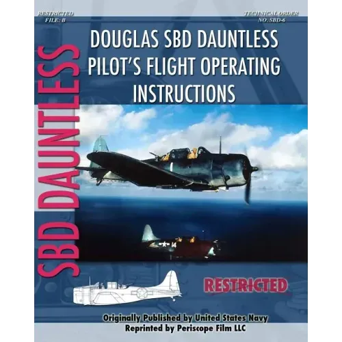Douglas SBD Dauntless Pilot's Flight Operating Instructions