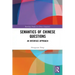 Semantics of Chinese Questions: An Interface Approach