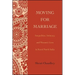 Moving for Marriage: Inequalities, Intimacy, and Women's Lives in Rural North India