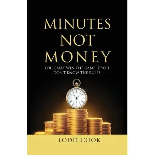 Minutes Not Money: You Can't Win the Game if You Don't Know the Rules