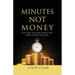 Minutes Not Money: You Can't Win the Game if You Don't Know the Rules