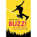 Buzz!: Inside the Minds of Thrill-Seekers, Daredevils, and Adrenaline Junkies